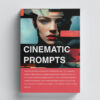 Cinematic Prompts - Prompt Pack